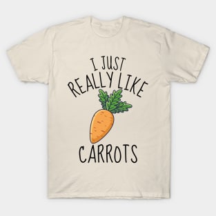 I Just Really Like Carrots Funny T-Shirt